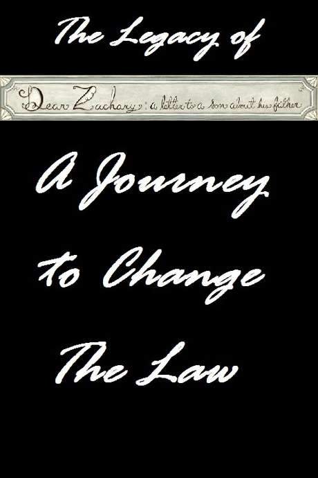 The Legacy of Dear Zachary: A Journey to Change the Law